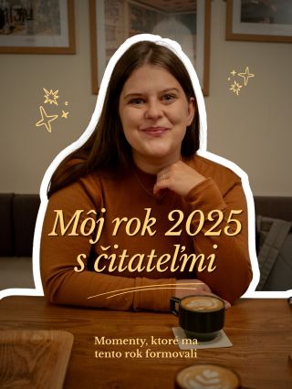 Rok 2025 mi dal toľko príležitostí učiť sa a byť vďačná, až sa mi tomu nechce veriť. Zo srdca ďakujem všetkým čitateľom a...